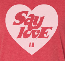 Women's Say Love T-shirt