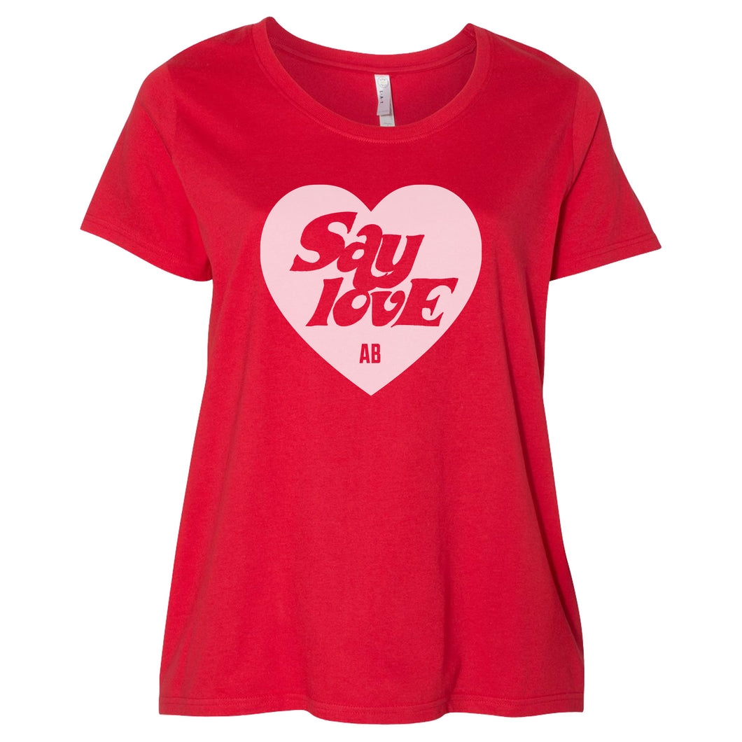 Women's Curvy Fit Say Love T-shirt